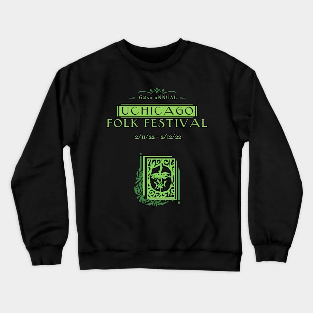 62nd Annual Folk Fest Crewneck Sweatshirt by UofC Folklore Society